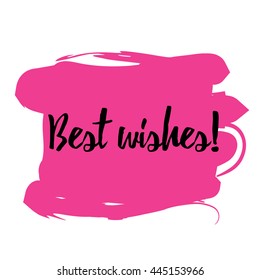 Best wishes lettering typography vector, clipart for cards, ink posters design