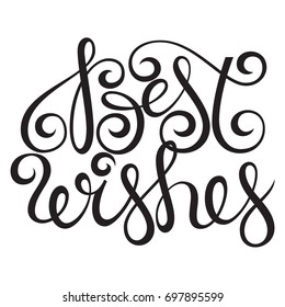 Best wishes lettering typography vector, clipart for cards, ink posters design vector illustration
