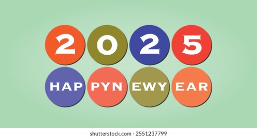 Mejores deseos - Estilo moderno Simple Minimal Wide Scale Feliz Año Nuevo Tarjeta o Plantilla de fondo de cubierta, Diseño gráfico para el año 2025 - Vibrante colorido redondo de moda tipografía  