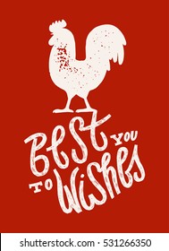 best wishes pencil lettering. rooster grunge sign. new year of rooster winter holidays card. new year poster.