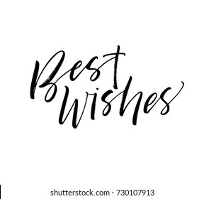 Best Wishes phrase. Greeting card. Holiday lettering. Ink illustration. Modern brush calligraphy. Isolated on white background.