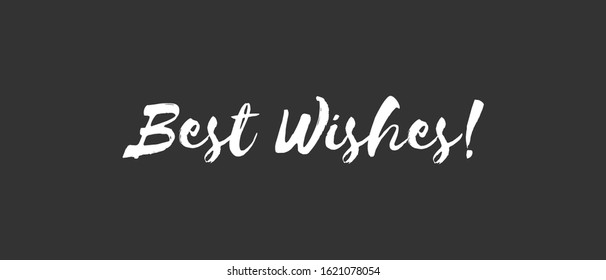 Best wishes text, calligraphic lettering message