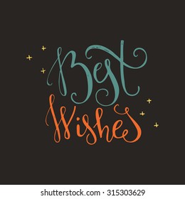 Best Wishes - unique handdrawn typography poster. Vector art. Perfect decoration element for cards, invitations and other types of holiday design.
