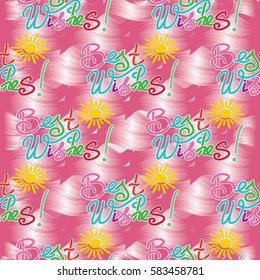 Best wishes. Vector seamless pattern with vintage calligraphic colorful hand drawn lettering text, sun and waves. Ornamental texture. Light pink background with abstract waves.