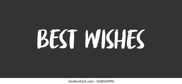 Best wishes vector text, lettering type sign. Maker ink font.