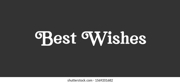 Best Wishes Vector Text Lettering Type Stock Vector (Royalty Free ...