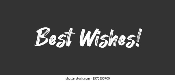 Best wishes vector text, lettering type sign. Maker ink font.