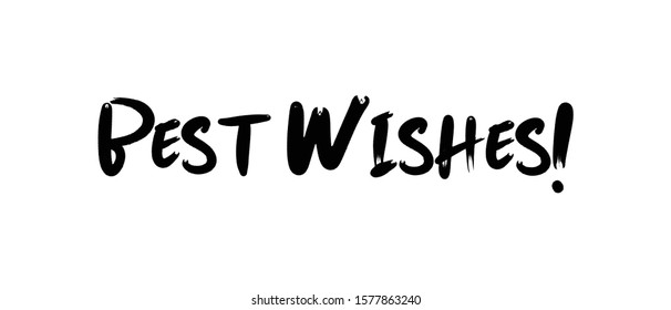 Best wishes vector text, lettering type sign. Maker ink font.