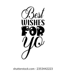 best wishes for yo black letter quote