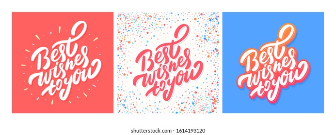 Best wishes to you. Set of greeting cards. Vector lettering.