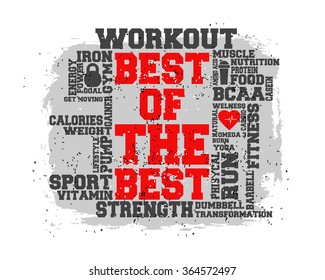 Best of the best.  Word and Icon Cloud.  T-shirt design. Typography. Creative poster design. Motivation.