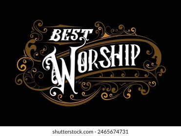 BEST WORSHIP lettering custom style design