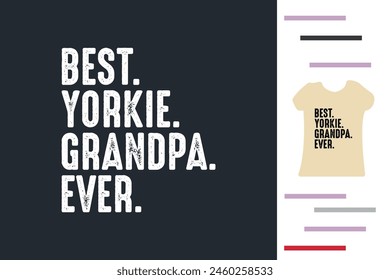 Best Yorkie grandpa ever t shirt design