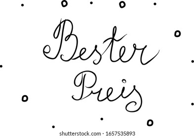 Bester Preis phrase handwritten with a calligraphy brush. Best price in german. Modern brush calligraphy. Isolated word black