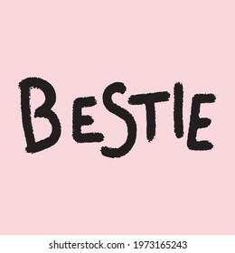 Bestie lettering in black ink on pink background, heart outline and numbers 01 and 02. For bestie attention and love. Vector illustration for the design of cards, posters and t-shirts