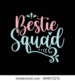 Bestie Squad, Best Friends Gift, Vector Illustration