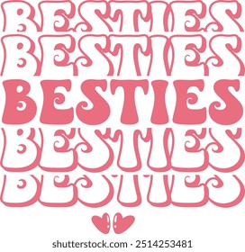 Besties - melhor amigo t shirts design, Mão Groovy desenhado lettering frase, Caligrafia t shirt design, Isolado no fundo branco, Arquivos para corte Cricut e Silhueta, EPS 10