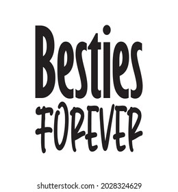 Besties Forever Black Letters Quote Stock Vector (Royalty Free ...