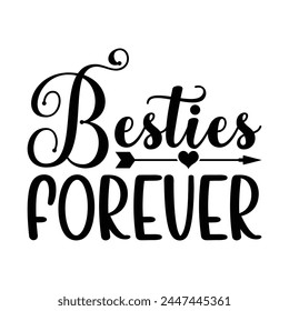 Besties forever funny vector design