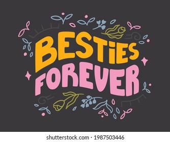 Bestias para siempre - letras hechas a mano sobre amigos. Cita de moda decorada con flores, hojas y estrellas de fondo oscuro. Bonito diseño de doodle para camisetas, taza, pegatina, impresión, pancarta, bolso, etc.