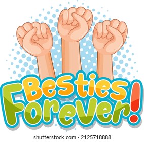 Besties Forever Word Logo With Three Fists Illustration