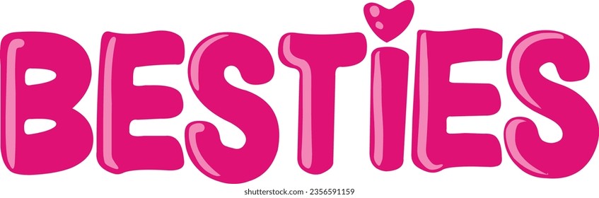 Besties lettering in pink, best friends saying