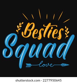 Besties squad typographic tshirt design vector design 