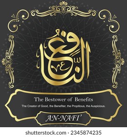 AN-NAFI’. The Bestower of Benefits.