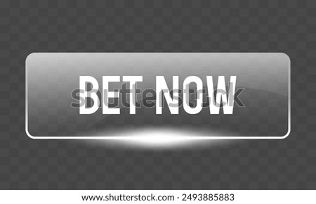 Bet Now button. Glass button. Vector clipart.