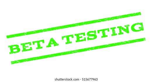 Beta Testing watermark stamp. Text tag between parallel lines with grunge design style. Rubber seal stamp with dirty texture. Vector light green color ink imprint on a white background.
