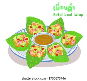 Betel Leaf Wrap in Thai Language it mean “Betel Leaf Wrap”