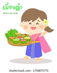 Betel Leaf Wrap in Thai Language it mean “Betel Leaf Wrap”