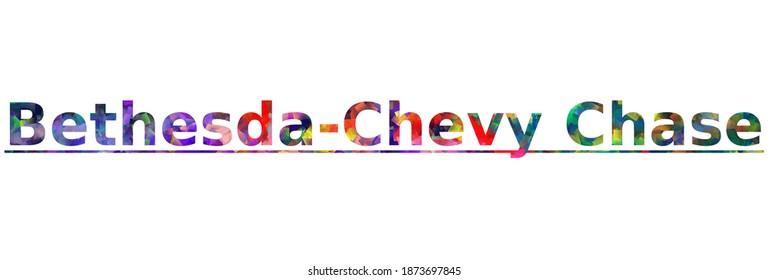 Bethesda-Chevy Chase - a name of a city in maryland US. Colorful typography text banner. Vector the word bethesda chevy chase design. Can be used to logo, card, poster, heading and beautiful title svg