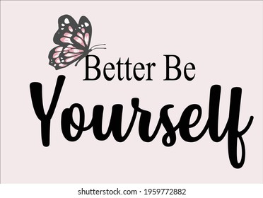 better be yourself hand drawn design vector 