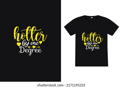 Better by one-degree t-shirt design. Back to school lettering quote vector for posters, t-shirts, cards, invitations, stickers, banners, advertisement and other uses.