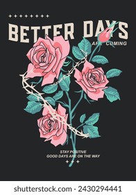 BETTER DAYS FLOWERS NICE DESIGN T SHIRT 