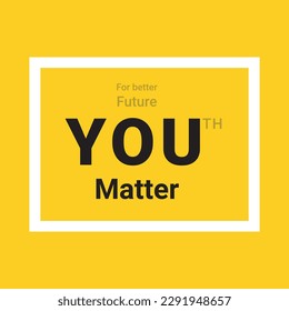 For Better Future Youth Matter Vector Illustration Graphic
