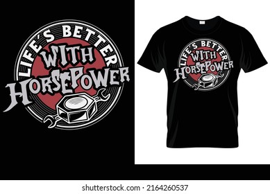 life’s better With Horsepower  t shrit
