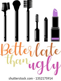 Better late than ugly, Lipstick, Make up vector