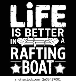 Better in a rafting boat Graphic design for Rafting Lovers