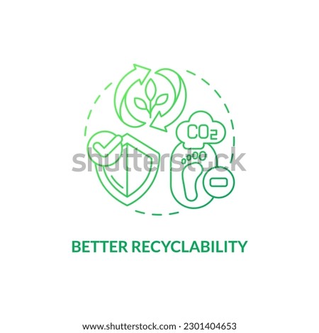 Better recyclability green gradient concept icon. Carbon footprint reduction. Bio based materials benefit idea thin line illustration. Isolated outline drawing. Myriad Pro-Bold font used