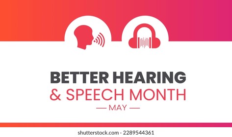 Se celebra en mayo un fondo o una plantilla de diseño de banners para Better Speech and Hearing Month. Mejor experiencia en el mes de la audición y el discurso