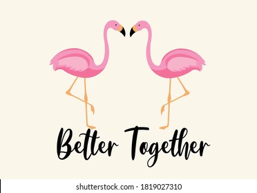 better together flamingo pink foil flamingo positive daisies positive quote flower design margarita 
mariposa
stationery,mug,t shirt,phone case fashion slogan  style spring summer sticker and etc