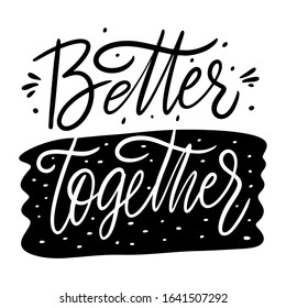 Better Together Hand Drawn Lettering Black Stock Vector (Royalty Free ...