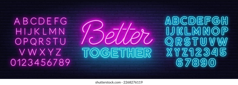 Better Together neon sign on brick wall background.