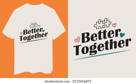 Better Together Puzzle Piece T-Shirt Design