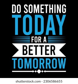For A Better Tomorrow T-shirt