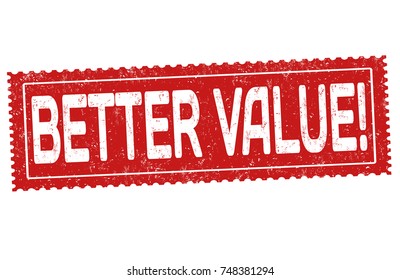 Better value grunge rubber stamp on white background, vector illustration