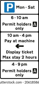 Between 10 am and 4 pm, the parking conditions apply equally to permit holders and other road users. The sign on the right is placed at the beginning of the parking bay with the arrow in the top panel