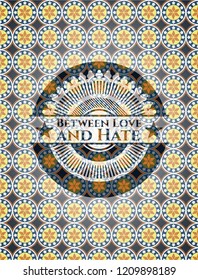 Between Love and Hate arabesque emblem background. arabic decoration.